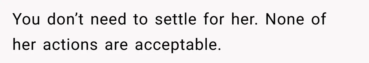 Man Refuses To Sleep On The Couch After Girlfriend Gets Angry Over A Night Out You don’t need to settle for her. None of her actions are acceptable.