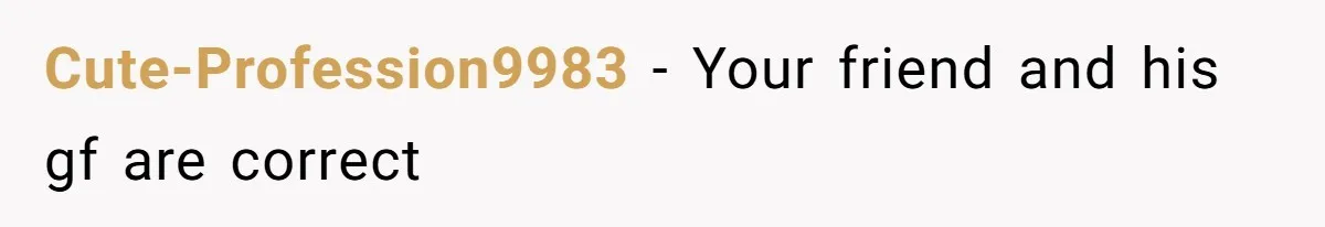 Man Refuses To Sleep On The Couch After Girlfriend Gets Angry Over A Night Out Cute-Profession9983 − Your friend and his gf are correct