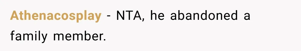Athenacosplay − NTA, he abandoned a family member.