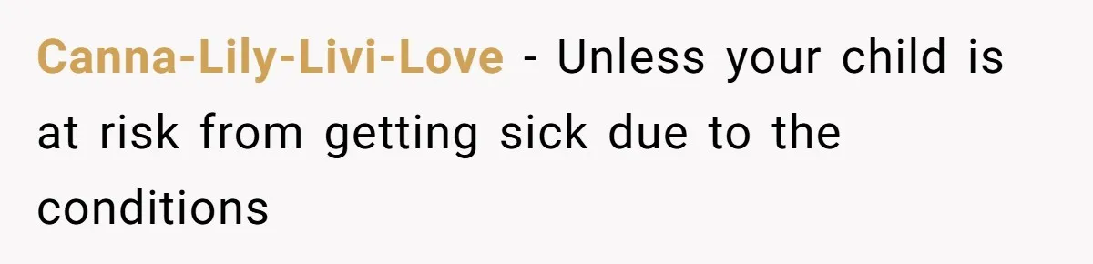 Canna-Lily-Livi-Love − Unless your child is at risk from getting sick due to the conditions