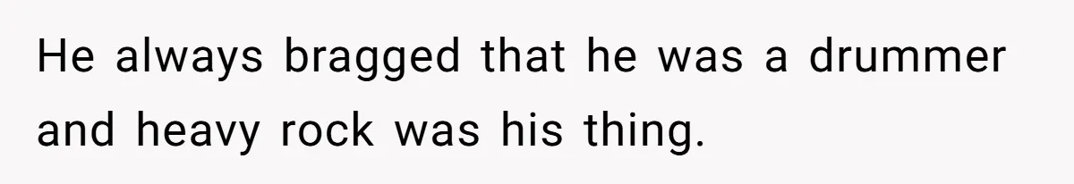 College Buddy Vanished After Using Loyal Friend, Then Faces Petty Music Payback Years Later He always bragged that he was a drummer and heavy rock was his thing.