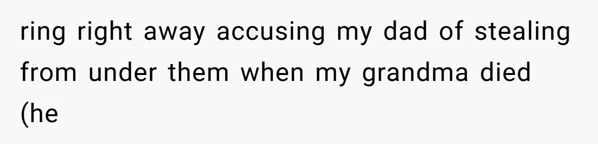 Cousin Demands Grandmother’s Engagement Ring After Dad Finds It In the Attic ring right away accusing my dad of stealing from under them when my grandma died (he