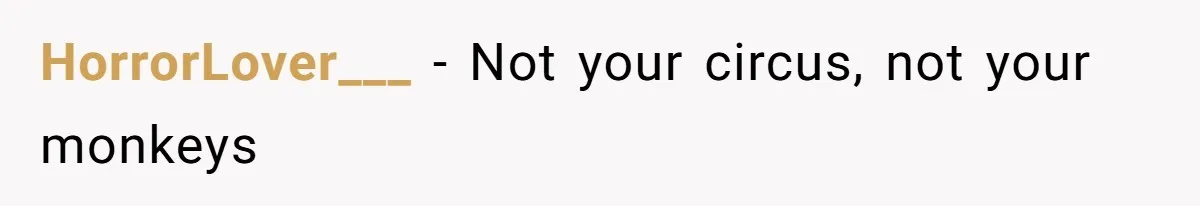 HorrorLover___ − Not your circus, not your monkeys