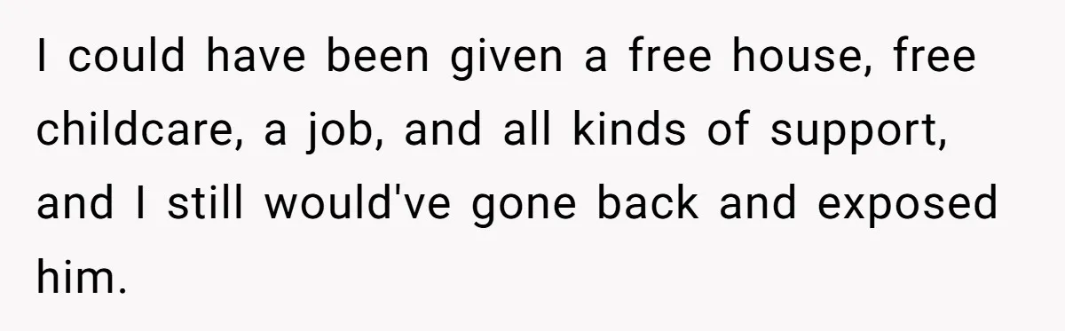 SIL Interviews Birth Mother And Expects A Tragic Adoption Story, Got Brutal Honesty Instead I could have been given a free house, free childcare, a job, and all kinds of support, and I still would've gone back and exposed him.
