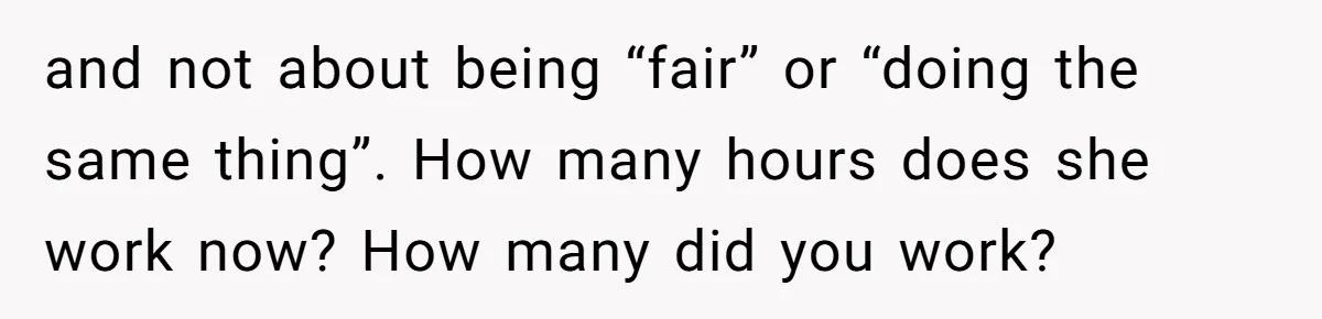 Stay-At-Home Dad Keeps Old Chore Chart, Wife Says Working Full Time Changes Everything and not about being “fair” or “doing the same thing”. How many hours does she work now? How many did you work?