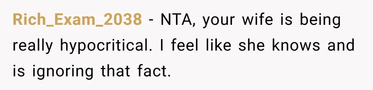 Stay-At-Home Dad Keeps Old Chore Chart, Wife Says Working Full Time Changes Everything Rich_Exam_2038 − NTA, your wife is being really hypocritical. I feel like she knows and is ignoring that fact.