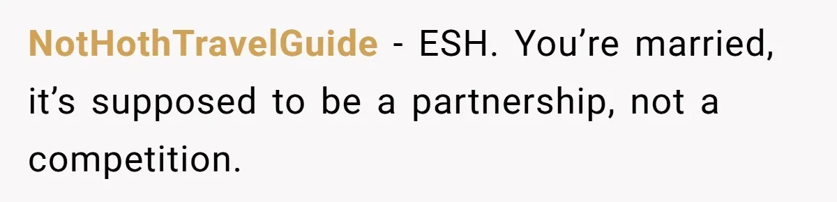 Stay-At-Home Dad Keeps Old Chore Chart, Wife Says Working Full Time Changes Everything NotHothTravelGuide − ESH. You’re married, it’s supposed to be a partnership, not a competition.