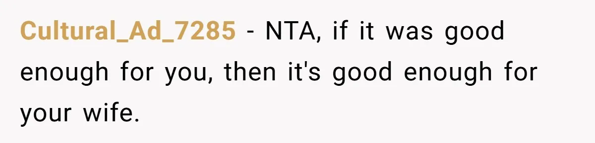 Stay-At-Home Dad Keeps Old Chore Chart, Wife Says Working Full Time Changes Everything Cultural_Ad_7285 − NTA, if it was good enough for you, then it's good enough for your wife.