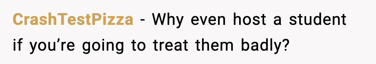 CrashTestPizza - Why even host a student if you’re going to treat them badly?