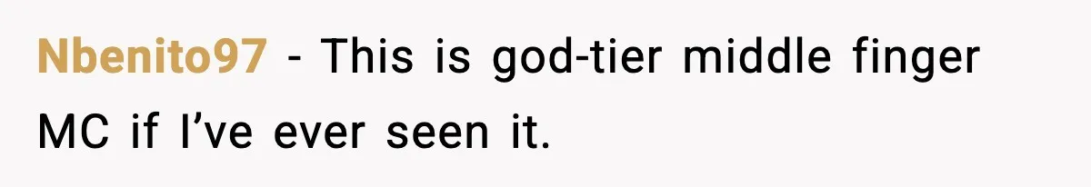 Nbenito97 - This is god-tier middle finger MC if I’ve ever seen it.
