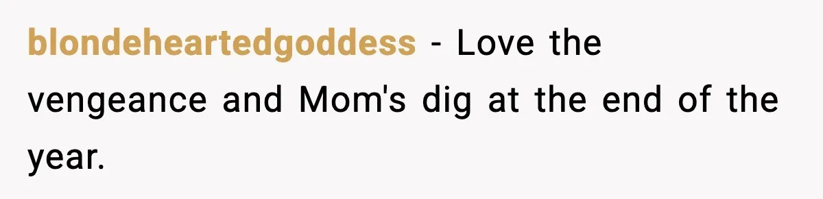 Tyrannical Middle School Vice Principal Finds Out No One Likes Her After Charity “Arrest” Leaves Her Stuck All Day blondeheartedgoddess − Love the vengeance and Mom's dig at the end of the year.