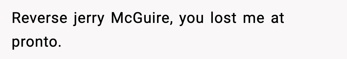 New Principal Demands Teacher Quit Second Job, Loses Him And Triggers A Staff Exodus Instead Reverse jerry McGuire, you lost me at pronto.