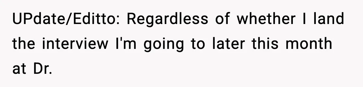 New Principal Demands Teacher Quit Second Job, Loses Him And Triggers A Staff Exodus Instead UPdate/Editto: Regardless of whether I land the interview I'm going to later this month at Dr.