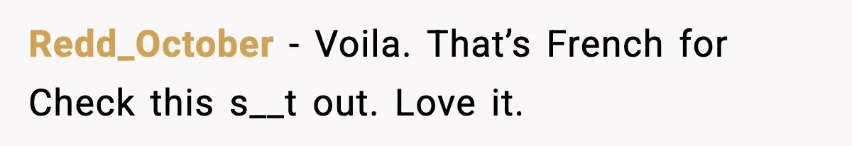 New Principal Demands Teacher Quit Second Job, Loses Him And Triggers A Staff Exodus Instead Redd_October − Voila. That’s French for Check this s__t out. Love it.