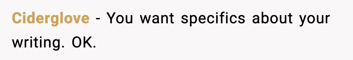 New Principal Demands Teacher Quit Second Job, Loses Him And Triggers A Staff Exodus Instead Ciderglove − You want specifics about your writing. OK.