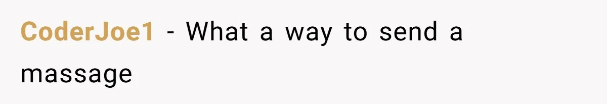 CoderJoe1 − What a way to send a massage