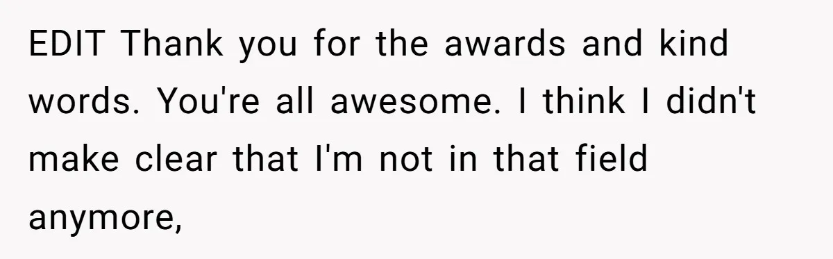 Young Receptionist Endures Public Humiliation, But Turns The Tables With Clever Compliance EDIT Thank you for the awards and kind words. You're all awesome. I think I didn't make clear that I'm not in that field anymore,