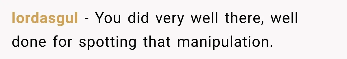Young Receptionist Endures Public Humiliation, But Turns The Tables With Clever Compliance lordasgul − You did very well there, well done for spotting that manipulation.