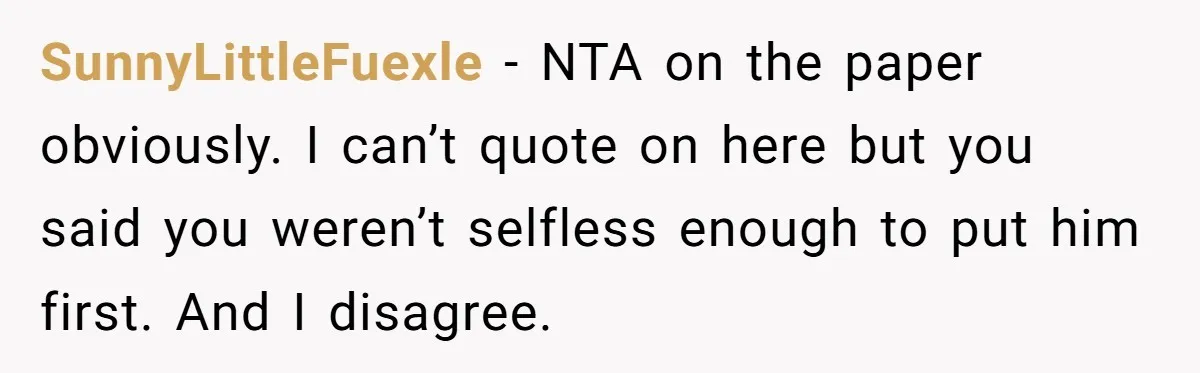 Woman Answers SIL's Adoption Interview With Brutal Honesty That Completely Shocks Her SunnyLittleFuexle − NTA on the paper obviously. I can’t quote on here but you said you weren’t selfless enough to put him first. And I disagree.
