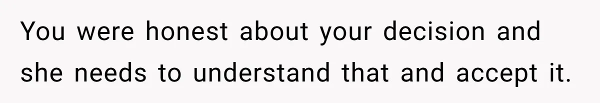 Woman Answers SIL's Adoption Interview With Brutal Honesty That Completely Shocks Her You were honest about your decision and she needs to understand that and accept it.