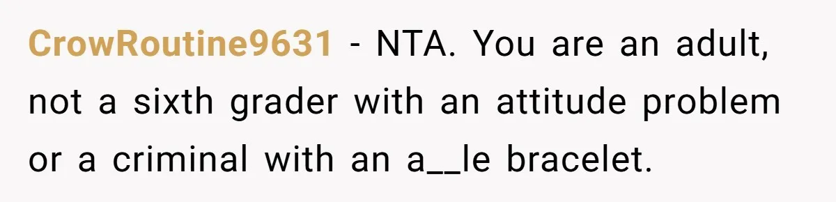 Dad Cuts Tuition Over Major Change, Still Expects 24/7 Access To Her Location CrowRoutine9631 − NTA. You are an adult, not a sixth grader with an attitude problem or a criminal with an a__le bracelet.