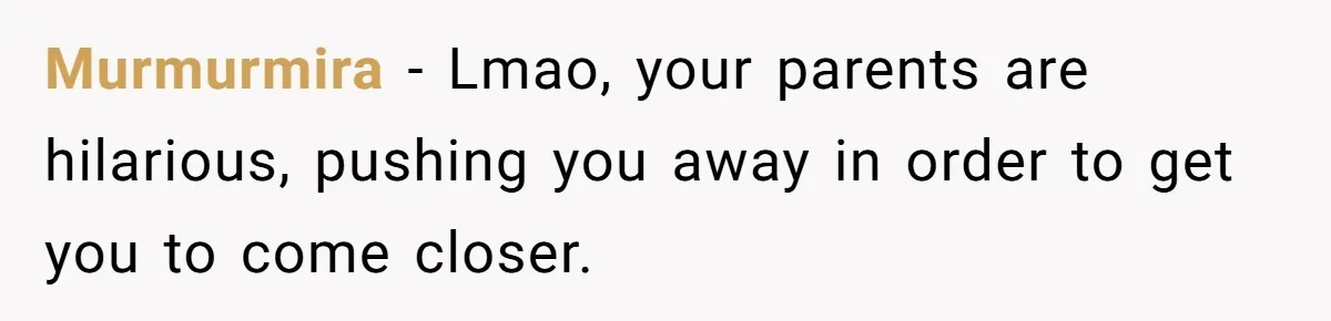 Dad Cuts Tuition Over Major Change, Still Expects 24/7 Access To Her Location Murmurmira − Lmao, your parents are hilarious, pushing you away in order to get you to come closer.
