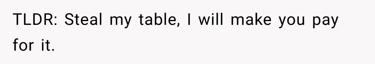 Man Faces A Massive Group Takeover At His Bar Table, Then He Calmly Makes Them Pay Literally TLDR: Steal my table, I will make you pay for it.