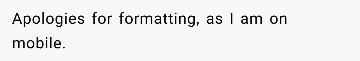 Apologies for formatting, as I am on mobile.