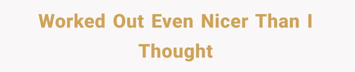 Worked out even nicer than I thought