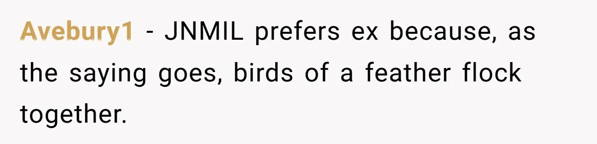 Avebury1 − JNMIL prefers ex because, as the saying goes, birds of a feather flock together.