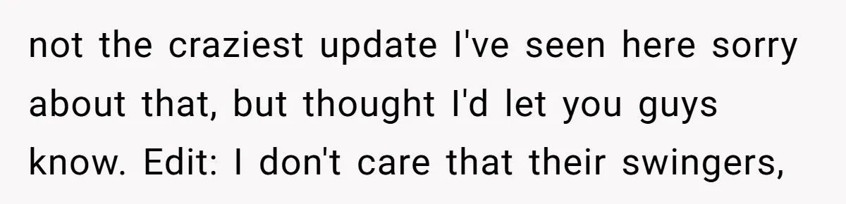 not the craziest update I've seen here sorry about that, but thought I'd let you guys know. Edit: I don't care that their swingers,