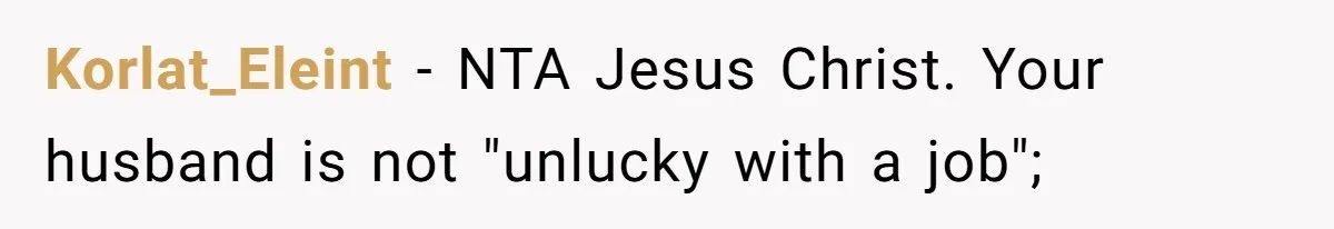 Korlat_Eleint − NTA Jesus Christ. Your husband is not "unlucky with a job";