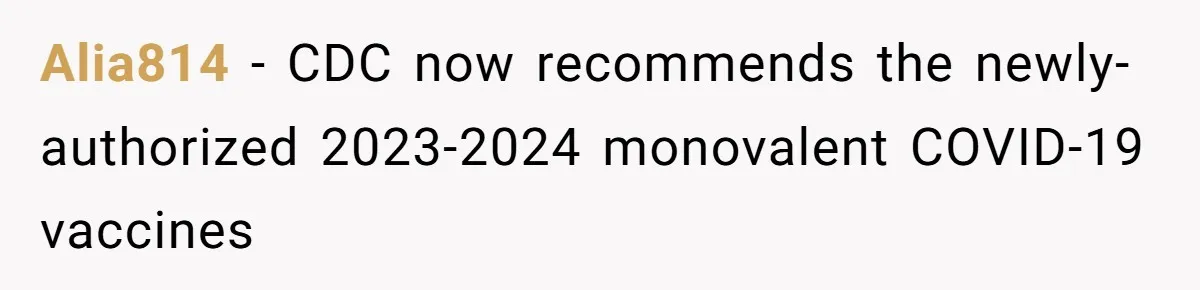Alia814 − CDC now recommends the newly-authorized 2023-2024 monovalent COVID-19 vaccines