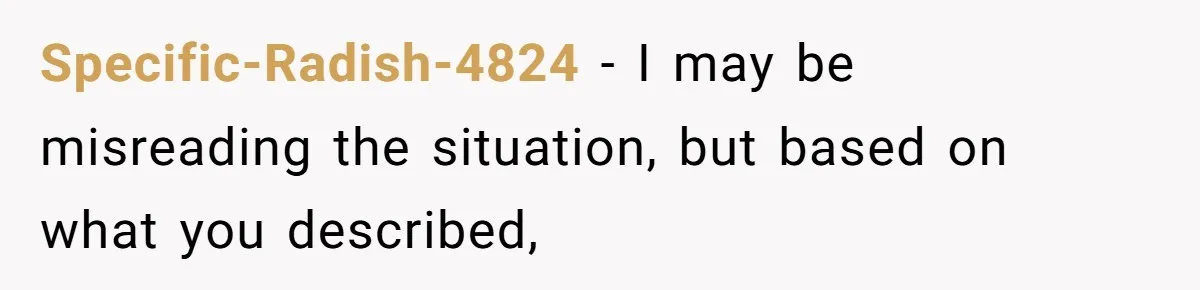 Specific-Radish-4824 − I may be misreading the situation, but based on what you described,