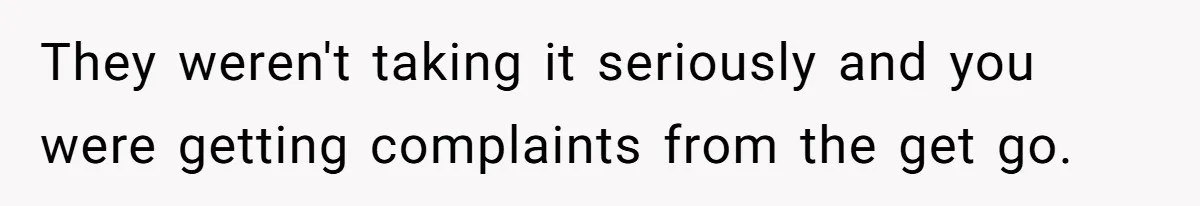 Group Laughs At Training Plan, Then Blames Him When It Falls Apart They weren't taking it seriously and you were getting complaints from the get go.
