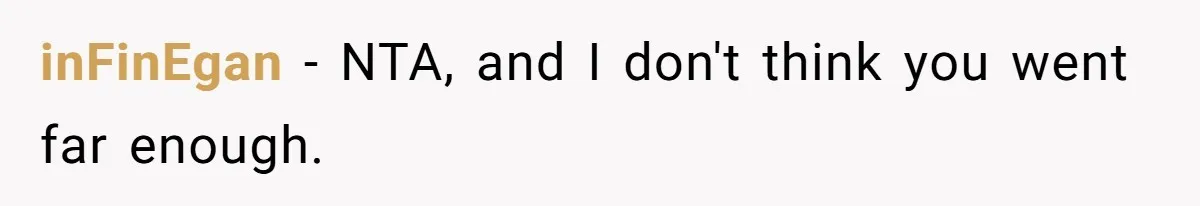 inFinEgan − NTA, and I don't think you went far enough.