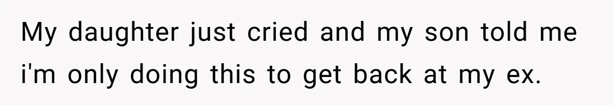Mother Refuses To Swap Custody Week, Blocks Ex From Taking Kids To Disneyland And Turns Them Against Her My daughter just cried and my son told me i'm only doing this to get back at my ex.
