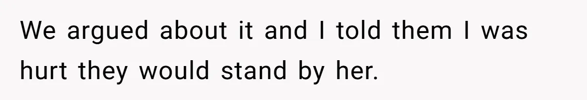 Man Disowns His Entire Family After What They Have Done To His Cheating Ex-Girlfriend We argued about it and I told them I was hurt they would stand by her.