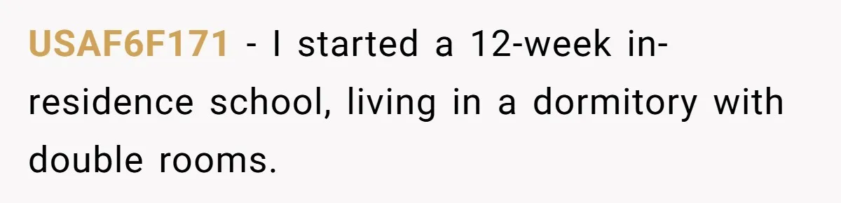 USAF6F171 − I started a 12-week in-residence school, living in a dormitory with double rooms.