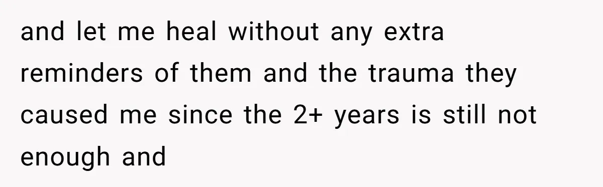 Tired of Hallmark Cards? One Redditor Sent an Unforgettable “Gift” to End Family Drama and let me heal without any extra reminders of them and the trauma they caused me since the 2+ years is still not enough and