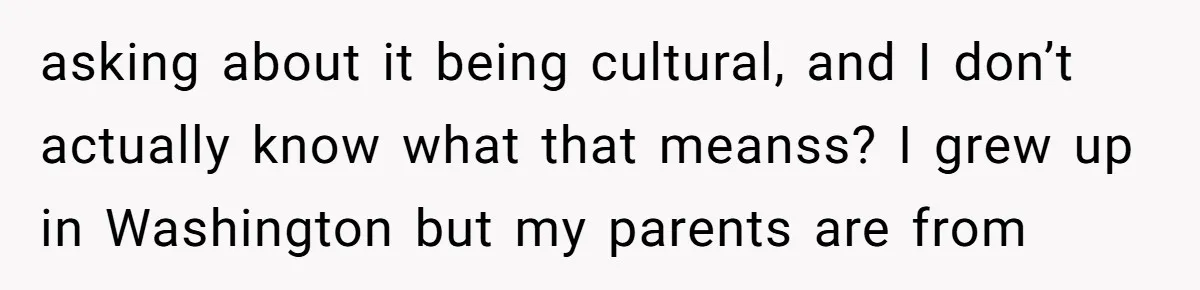 My Sister Has Savings and I Have Two Jobs, So Why Am I Buying Her Diapers? asking about it being cultural, and I don’t actually know what that meanss? I grew up in Washington but my parents are from