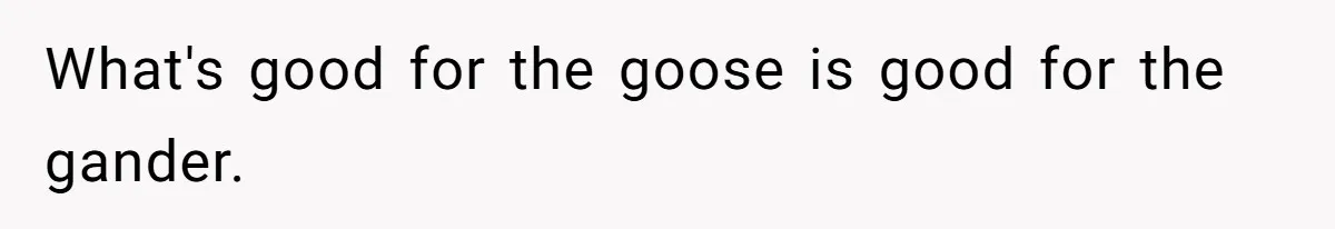 Man Refuses To Share His High Salary With Wife After She Once Insisted On Separate Finances When She Earned More What's good for the goose is good for the gander.