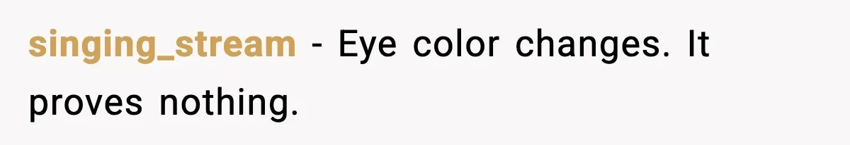 singing_stream - Eye color changes. It proves nothing.