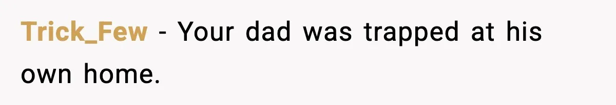 Neighbor Ignores Repeated Requests and Loses His Car to a Tow Truck Trick_Few - Your dad was trapped at his own home.