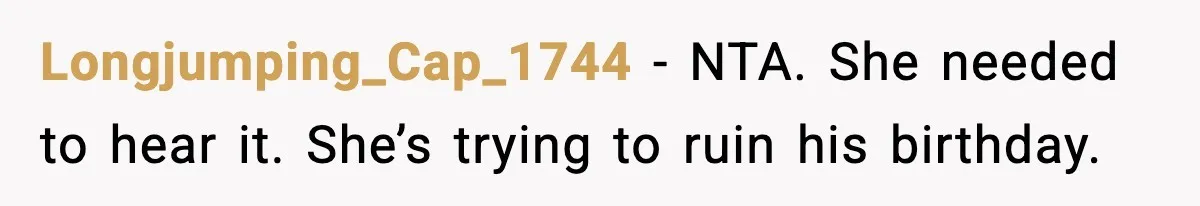 Mom Calls Her Teen a “Selfish Brat” After She Dumps Dinner in the Trash Longjumping_Cap_1744 - NTA. She needed to hear it. She’s trying to ruin his birthday.