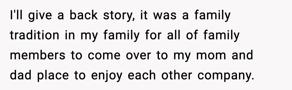 Teen Refuses to Babysit After Sister Announces Seventh Pregnancy I'll give a back story, it was a family tradition in my family for all of family members to come over to my mom and dad place to enjoy each...