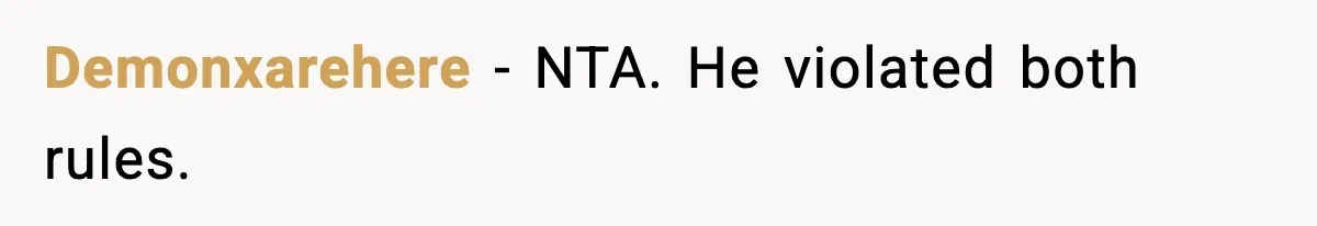 Demonxarehere - NTA. He violated both rules.