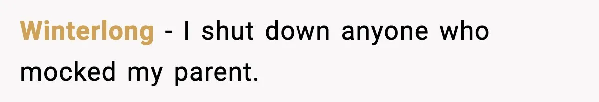 Woman Battling Cancer Faces Cruel Jokes From MIL About Her Hair Winterlong - I shut down anyone who mocked my parent.