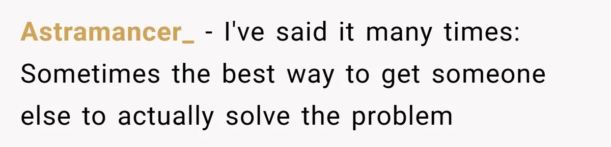 Astramancer_ − I've said it many times: Sometimes the best way to get someone else to actually solve the problem