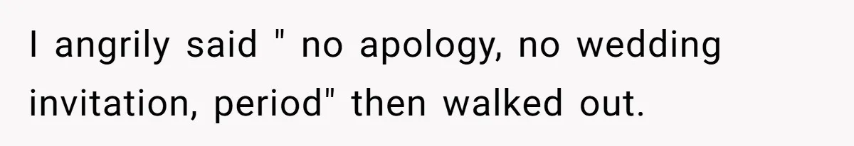 Woman Bans Her Mother From Wedding Unless She Apologizes After Giving Fiancé A Humiliating “Joke” Gift I angrily said " no apology, no wedding invitation, period" then walked out.